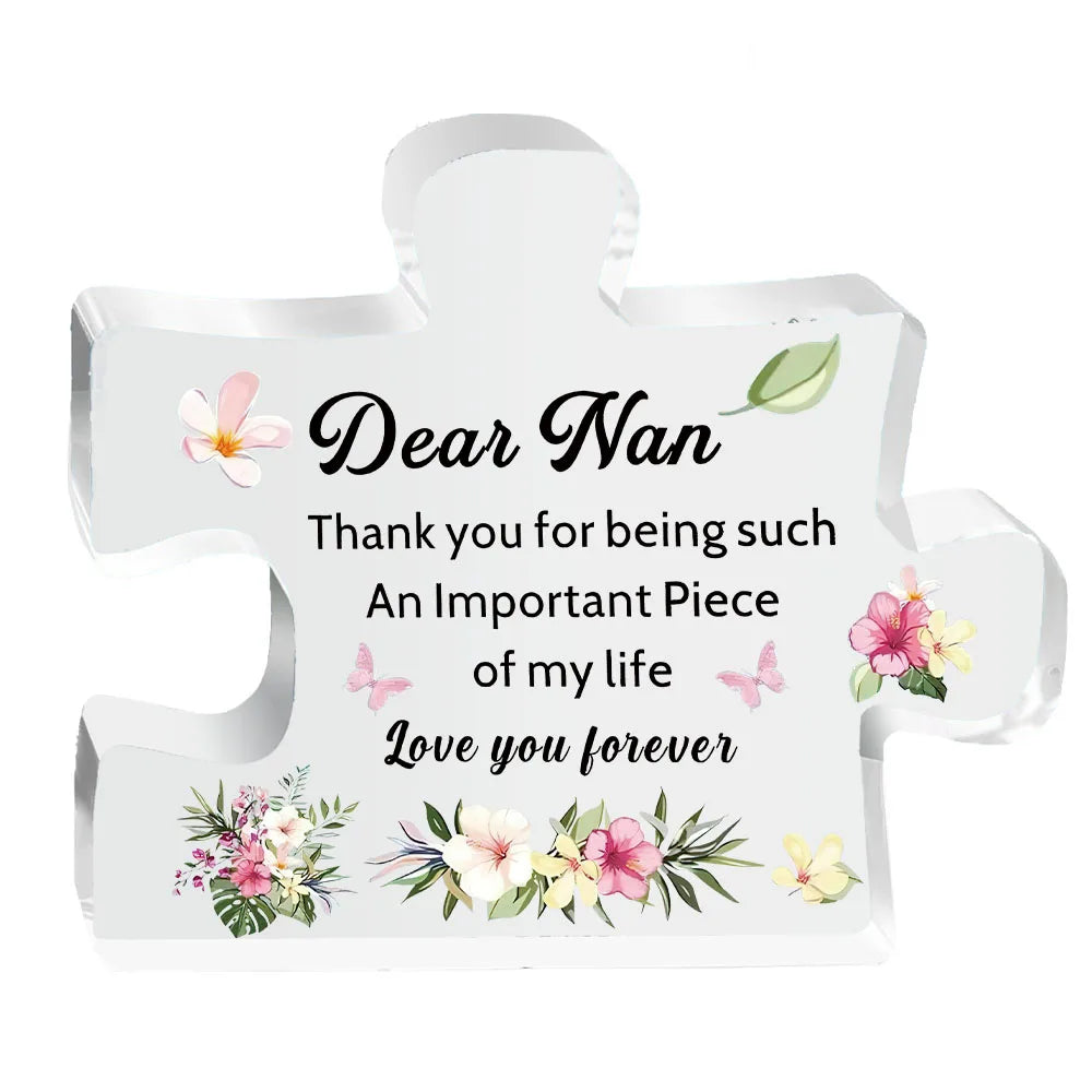 Acrylic Nana Gift – “Thank You for Being Such an Important Piece of My Life” Keepsake