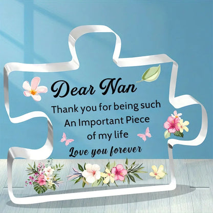 Acrylic Nana Gift – “Thank You for Being Such an Important Piece of My Life” Keepsake