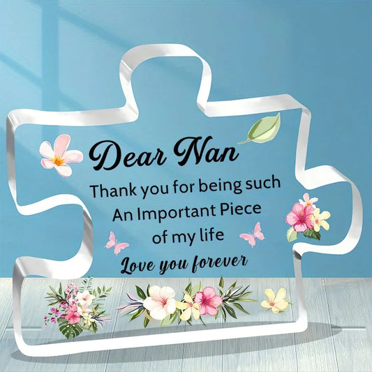 Acrylic Nana Gift – “Thank You for Being Such an Important Piece of My Life” Keepsake